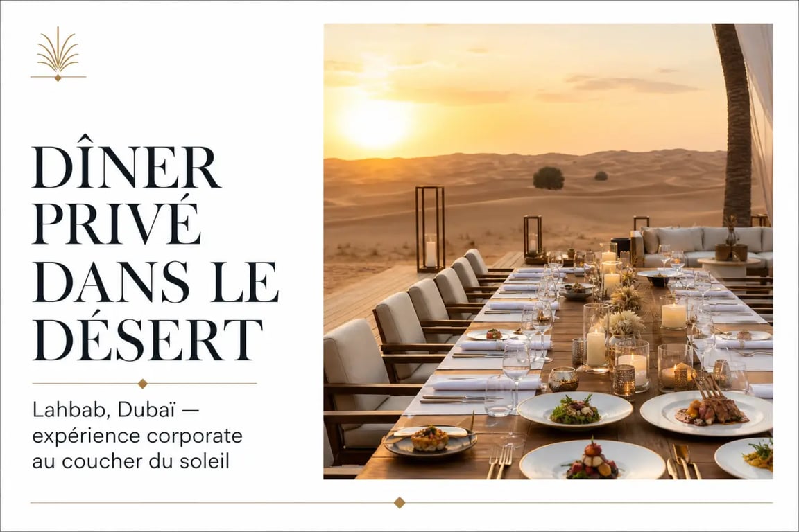 Dîner de prestige dans le désert pour un séminaire d'entreprise gastronomique à Dubaï
